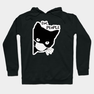 Ew People cat Hoodie